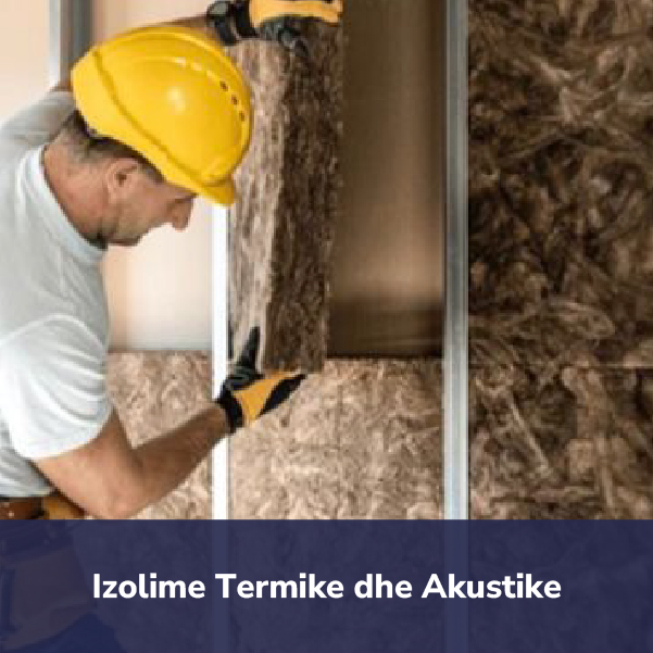 Izolime-Termike-dhe-Akustike